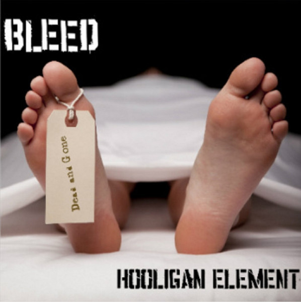 Bleed - Hooligan Element