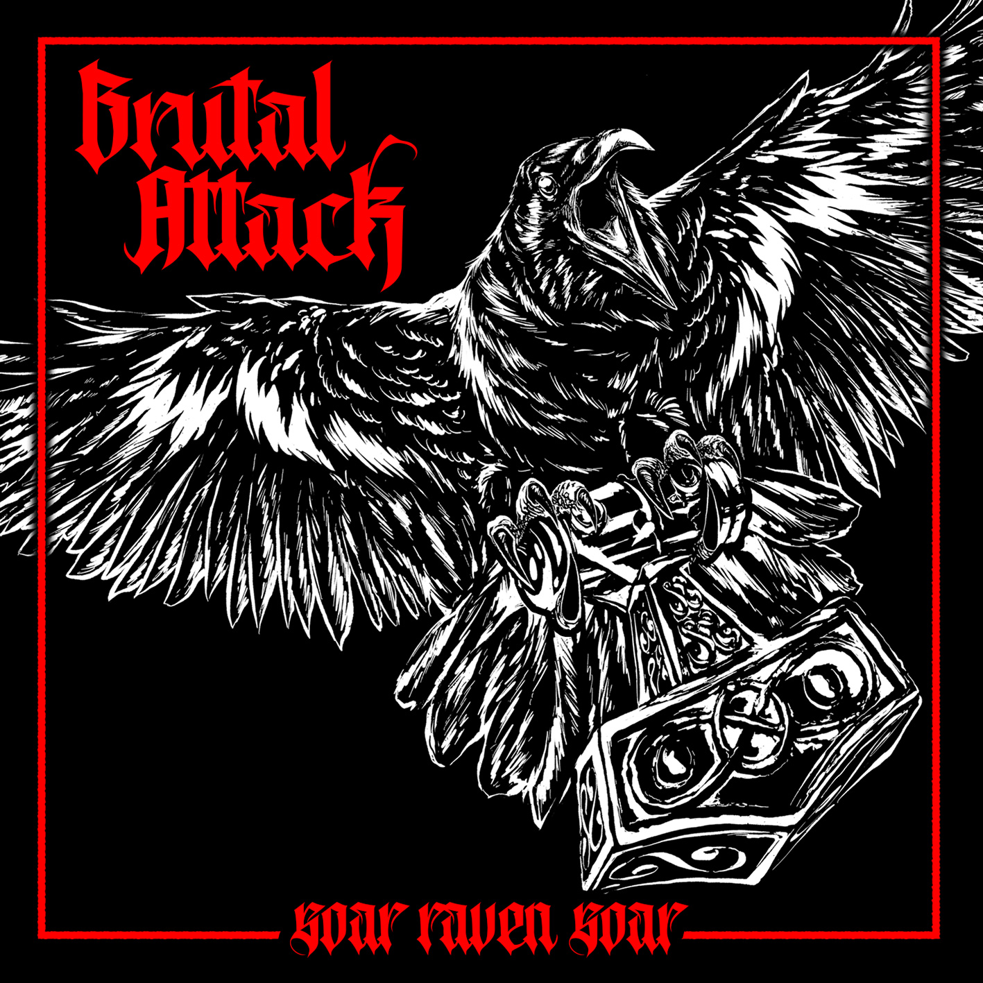 Brutal Attack – Soar Raven Soar CD