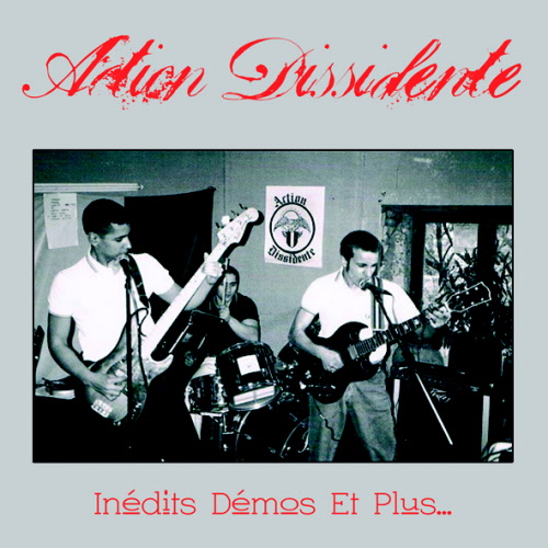 Action Dissidente - Inedits Demos et Plus LP